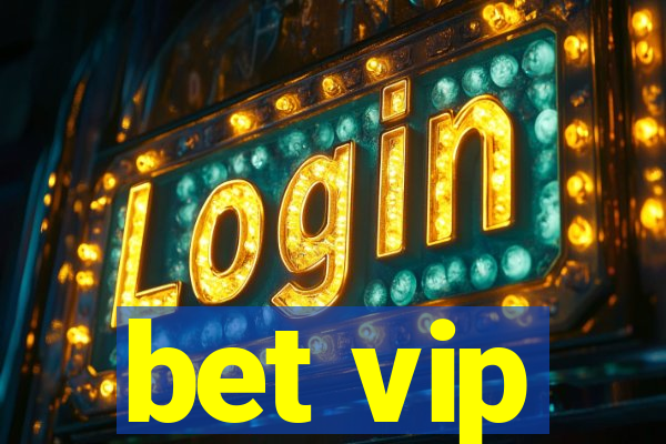 bet vip